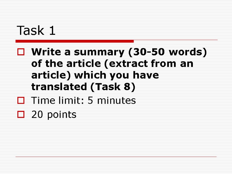 Task 1 Write a summary (30-50 words) of the article (extract from an article)